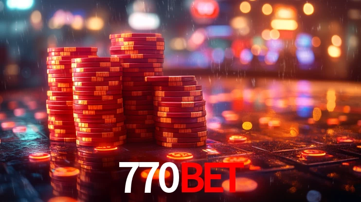 Explore as vantagens do 770BET: serviço profissional e confiabilidade